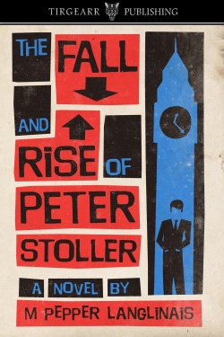 M Pepper Langlinais The_Fall_and_Rise_of_Peter_Stoller